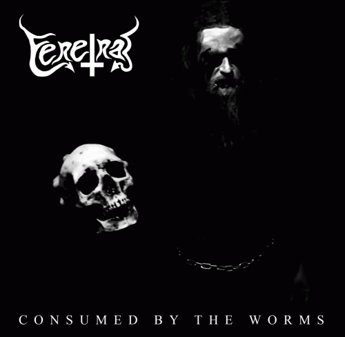 Feretral : Consumed By The Worms
